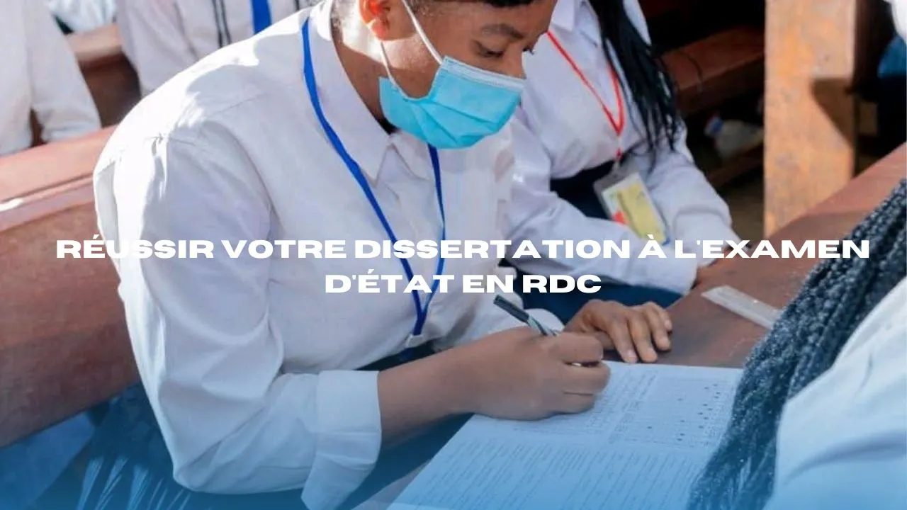 Réussir votre dissertation à l'examen d'État en RDC